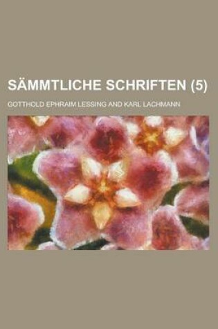 Cover of Sammtliche Schriften (5 )
