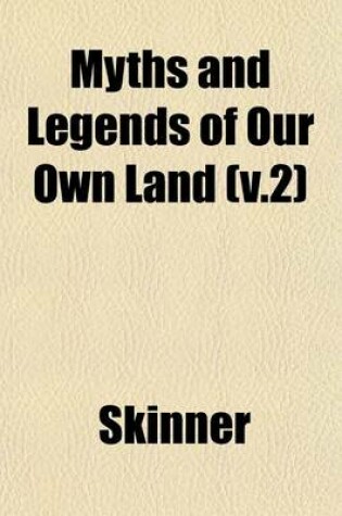 Cover of Myths and Legends of Our Own Land (V.2)