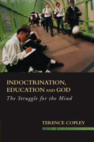 Cover of Indoctrination, Education and God