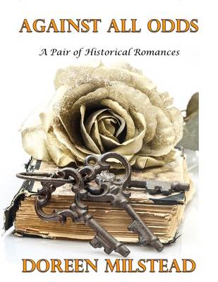 Book cover for Against All Odds: A Pair of Historical Romances