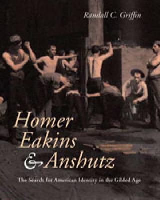 Cover of Homer, Eakins, and Anshutz