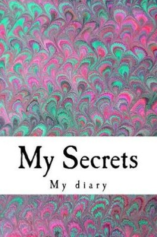 Cover of My Secrets