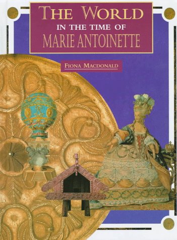 Book cover for The World in the Time of Marie Antoinette