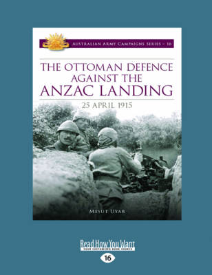 Cover of The Ottoman Defence Against the Anzac Landing