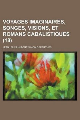 Cover of Voyages Imaginaires, Songes, Visions, Et Romans Cabalistiques (18)