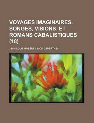 Book cover for Voyages Imaginaires, Songes, Visions, Et Romans Cabalistiques (18)