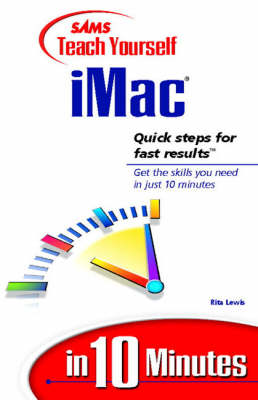 Book cover for Sams Teach Yourself iMac in 10 Minutes