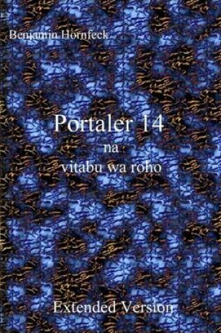 Cover of Portaler 14 Na Vitabu Wa Roho Extended Version