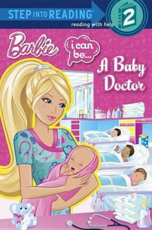 Cover of I Can Be...a Baby Doctor (Barbie)