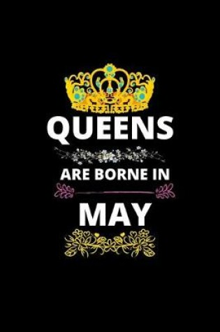 Cover of Queens Are Borne In May