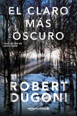 Book cover for El claro más oscuro