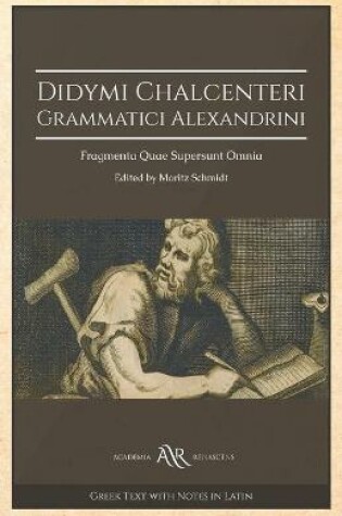 Cover of Didymi Chalcenteri Grammatici Alexandrini