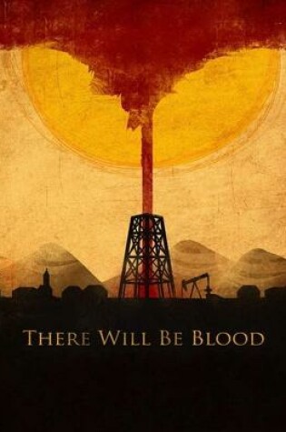 Cover of There Will Be Blood