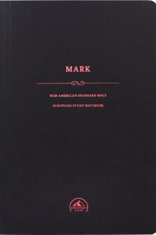Cover of NASB Scripture Study Notebook: Mark