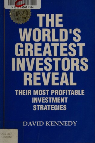 Cover of The World's Greatest Investors Reveal Their Most Profitable Investment Strategies