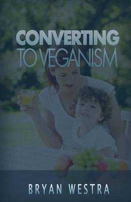 Book cover for Converting to Veganism