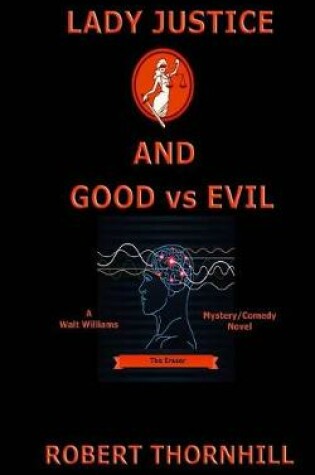Cover of Lady Justice and Good Vs Evil