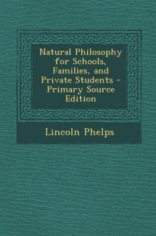 Cover of Natural Philosophy for Schools, Families, and Private Students