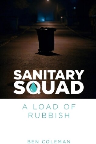 Cover of Sanitary Squad - A Load Of Rubbish