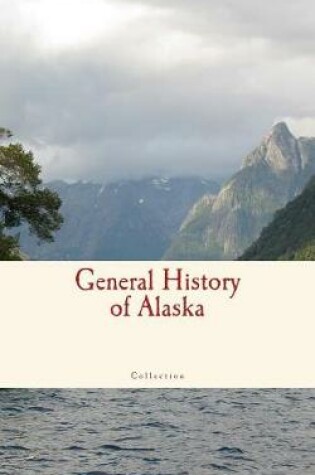 Cover of General History of Alaska
