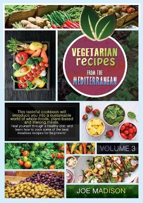 Book cover for Vegetarian recipes from the Mediterranean Vol.3