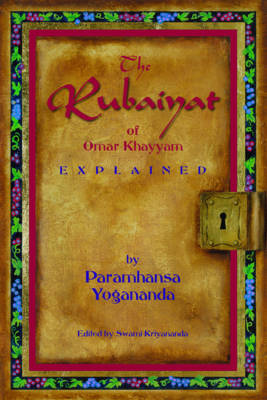 Book cover for Rubaiyat of Omar Khayyam Explained