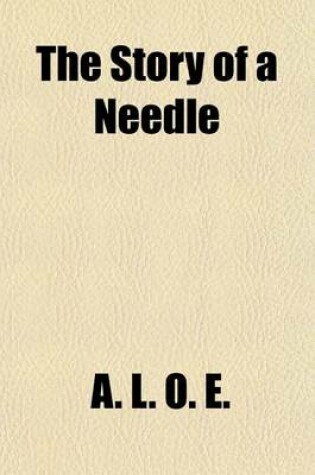 Cover of The Story of a Needle