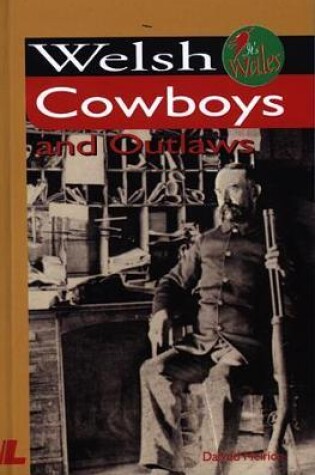 Cover of It's Wales: Welsh Cowboys and Outlaws