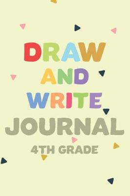 Book cover for Draw and Write Journal 4th Grade