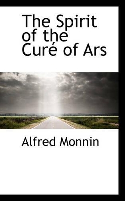 Book cover for The Spirit of the Cur of Ars