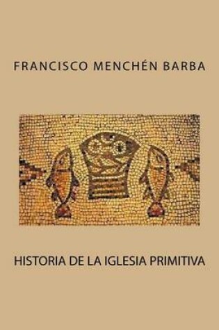 Cover of Historia de la Iglesia primitiva