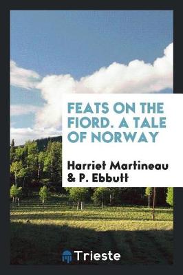 Book cover for Feats on the Fiord. a Tale of Norway