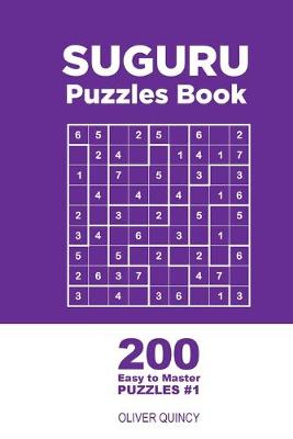 Cover of Suguru - 200 Easy to Master Puzzles 9x9 (Volume 1)