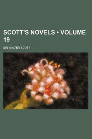 Cover of Scott's Novels (Volume 19)