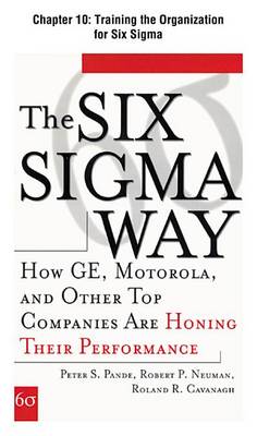 Book cover for [Chapter 10] Training the Organization for Six SIGMA: Excerpt from the Six SIGMA Way