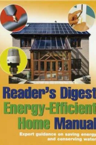 Cover of Reader's Digest Energy-Efficient Home Manual