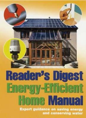 Book cover for Reader's Digest Energy-Efficient Home Manual