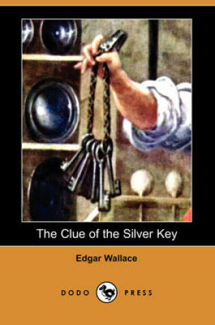 Cover of The Clue of the Silver Key (Dodo Press)