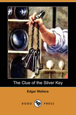 Book cover for The Clue of the Silver Key (Dodo Press)