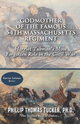 Book cover for Godmother of the Famous 54th Massachusetts Regiment