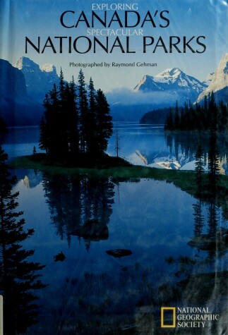 Book cover for Exploring Canada's Spectacular National Parks