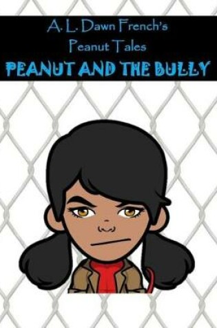 Cover of Peanut and the Bully