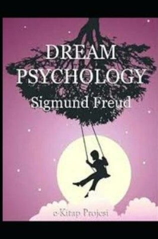 Cover of Dream Psychology (Annotated)