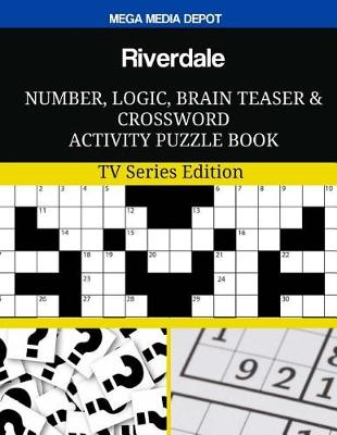 Book cover for Riverdale Number, Logic, Brain Teaser and Crossword Activity Puzzle Book