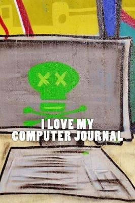 Book cover for I Love My Computer Journal