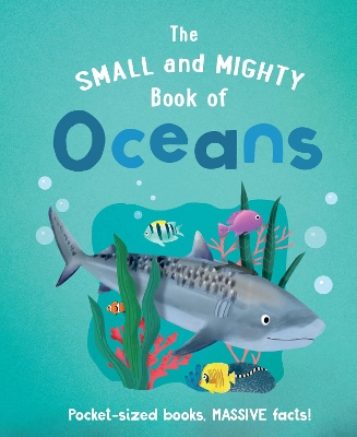 Book cover for The Small and Mighty Book of Oceans