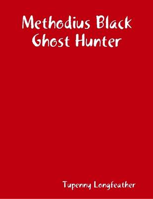 Book cover for Methodius Black Ghost Hunter