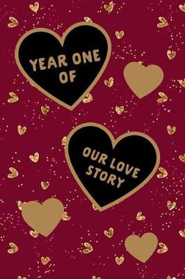 Book cover for Year One of Our Love Story