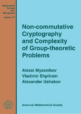 Book cover for Non-commutative Cryptography and Complexity of Group-theoretic Problems