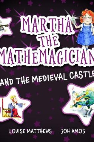 Cover of Martha the Mathemagician and the Medieval Castle